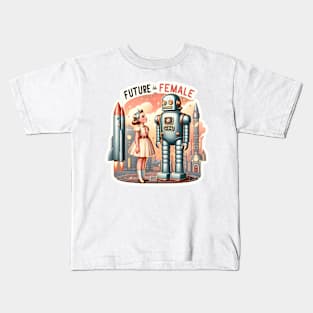 Future is Female - Girl and Robot in a Retro-Futuristic Dream Kids T-Shirt